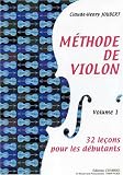 Méthode de violon volume 1 : 32 Leçons pour les débutants
