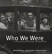 Who We Were: A Snapshot History of America