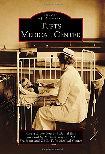 Tufts Medical Center (Images of America) Tufts Medical Center (Images of America)