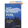 Not Without Peril, Tenth Anniversary Edition: 150 Years of Misadventure on the Presidential Range of New Hampshire