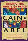 Image of Cain and Abel : Finding the Fruits of Peace