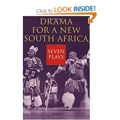 Drama for a New South Africa: Seven Plays (Drama & Performance Studies)