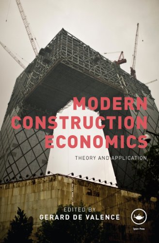 Modern Construction Economics: Theory and Application