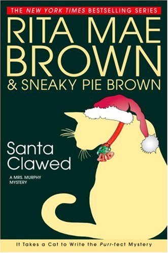 Santa Clawed (Mrs. Murphy Mysteries)