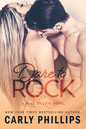 Dare to Rock (Dare to Love Book 5)