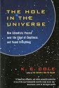 The Hole in the Universe: How Scientists Peered over the Edge of Emptiness and Found Everything