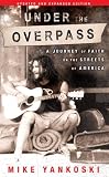 Under the Overpass: A Journey of Faith on the Streets of America