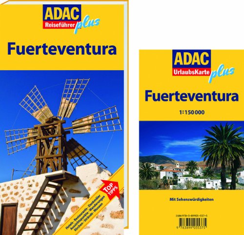 ADAC Reisef&uuml;hrer plus Fuerteventura: Mit extra Karte zum Herausnehmen: TopTipps: Hotels, Restaurants, Denkm&auml;ler, Aussichtspunkte, Wanderungen, Kir ...