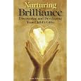 Nurturing Brilliance: Discovering and Developing Your Child's Gifts
