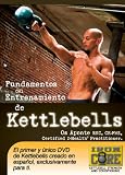 Fundamentos del Entrenamiento de Kettlebells con Os Aponte, RKC