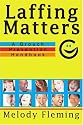 Laffing Matters: A Grouch Prevention Handbook
