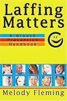 Laffing Matters: A Grouch Prevention Handbook
