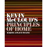 Kevin McCloud's Principles of Home: Making a Place to Live'