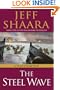 The Steel Wave: A Novel of World War II