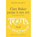Chet Baker pense � son art