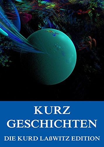 Kurzgeschichten: Vollständige Ausgabe (German Edition)