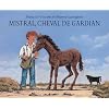 Mistral, cheval de gardian
