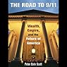 The Road to 9/11: Wealth, Empire, and the Future of America