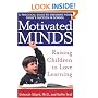Motivated Minds: Raising Children to Love Learning