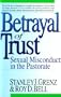 Betrayal of Trust: Sexual Misconduct in the Pastorate