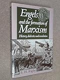 Engels and the formation of Marxism : history, dialectics and revolution