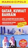 MARCO POLO Reisef�hrer Qatar, Kuwait, Bahrain: Reisen mit Insider-Tipps