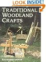 Traditional Woodland Crafts (Batsford Woodworking Book)