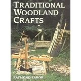 Traditional Woodland Crafts (Batsford Woodworking Book)