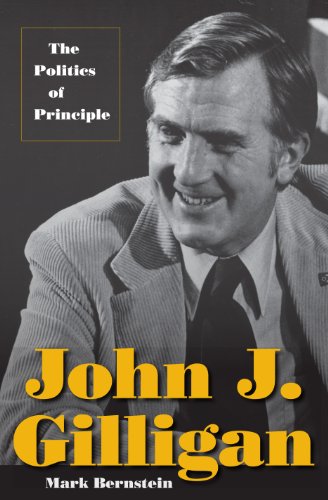 John J. Gilligan: The Politics of Principle
