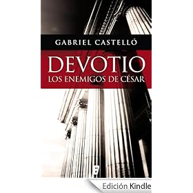 Devotio. Los enemigos de César