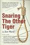 Snaring the Other Tiger