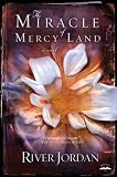 The Miracle of Mercy Land: A Novel