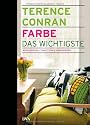 Farbe - das Wichtigste: Wirkungsvoll einsetzen & kombinieren