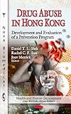 Drug abuse in Hong Kong : development and evaluation of a prevention program