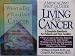 Books : Living with Cancer 2 Book Set - A Medical and Spiritual Guide To Living With Cancer, What to Eat if You Have Cancer a guide to adding Nutritional Therapy