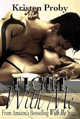 Fight With Me (With Me In Seattle) by Kristen Proby