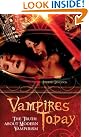Vampires Today: The...