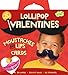 Peaceable Kingdom / Mustaches and Lips Lollipop Toppers Super Valentine Card Pack