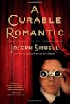 A Curable Romantic: A Novel