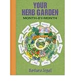 Your herb garden : month-by-month