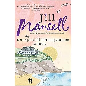 The Unexpected Consequences of Love by Jill Mansell