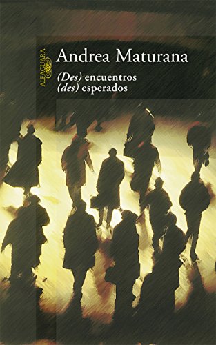 Des encuentros Des esperados (Spanish Edition)