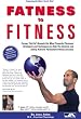 Fitness Book: Fatness to Fitness - Former Fat Kid Reveals His Most Powerful Personal Strategies and Techniques to Help You Quickly and Safely Achieve Permanent Fitness Success