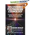 Discovering Postmodern Cosmology: Discoveries in Dark Matter, Cosmic Web, Big Bang, Inflation, Cosmic Rays, Dark Energy,... by Jerome Drexler