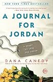 A Journal for Jordan: A Memoir of Love and Loss