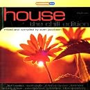 House: the Chill Edition