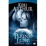 Riley Jenson, tome 1 : Pleine lunepar Keri Arthur