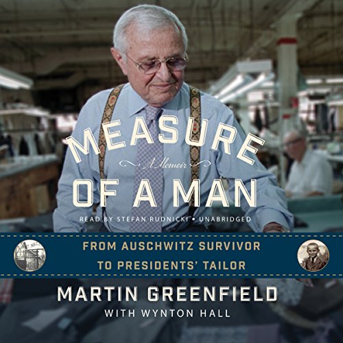 Download Measure of a Man: From Auschwitz Survivor to Presidents' Tailor Download Measure of a Man: From Auschwitz Survivor to Presidents' Tailor