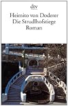 Die Strudlhofstiege oder Melzer und die Tiefe der Jahre.