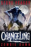 Changeling: Zombie Dawn